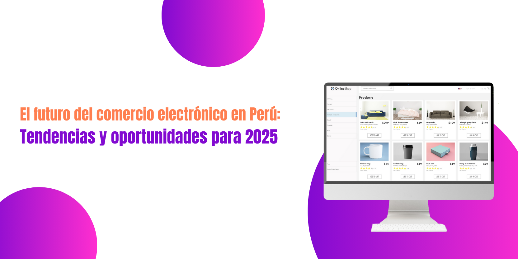 El futuro del comercio electrónico en Perú: Tendencias y oportunidades para 2025